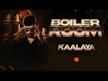 KAALAYA Live At BOILER ROOM 2026
