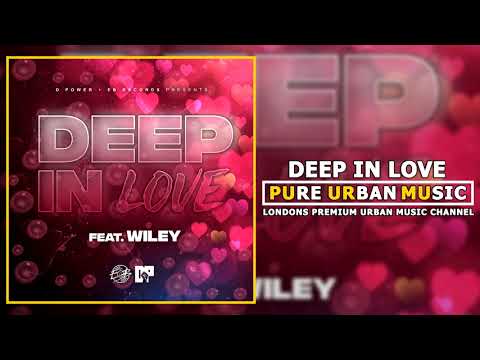 D Power Feat. Wiley - Deep In Love | Pure Urban Music