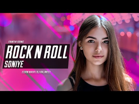 Rock N Roll Soniye (Remix) Elvin Nair | DJ Rajneel | Latest Song