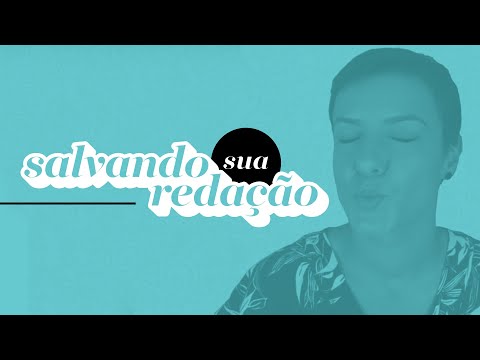 Salvando sua redação - Temas quentes ENEM 2018