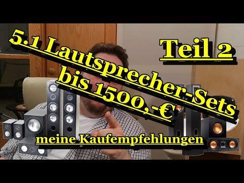 5.1 Lautsprecher-Sets bis 1500,-€ - meine Kaufempfehlungen Teil 2