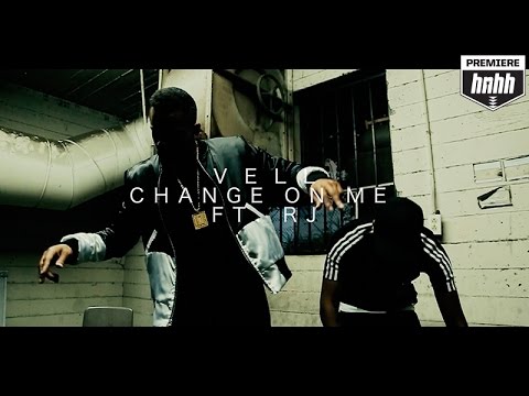 Vell - Change On Me ft. RJ (Official Music Video)