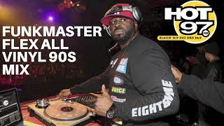 Funkmaster Flex All Vinyl 90&#39;s Hip-Hop Mix LIVE on Hot 97 NYC - Part 1