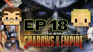 Star Wars: Shadows of the Empire, Episode 18 - Power Maximum