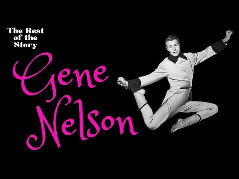 Gene Nelson: Dubbed the Next Astaire or Kelly (Why is He Forgotten?) | The Rest of the Story | Ep 28