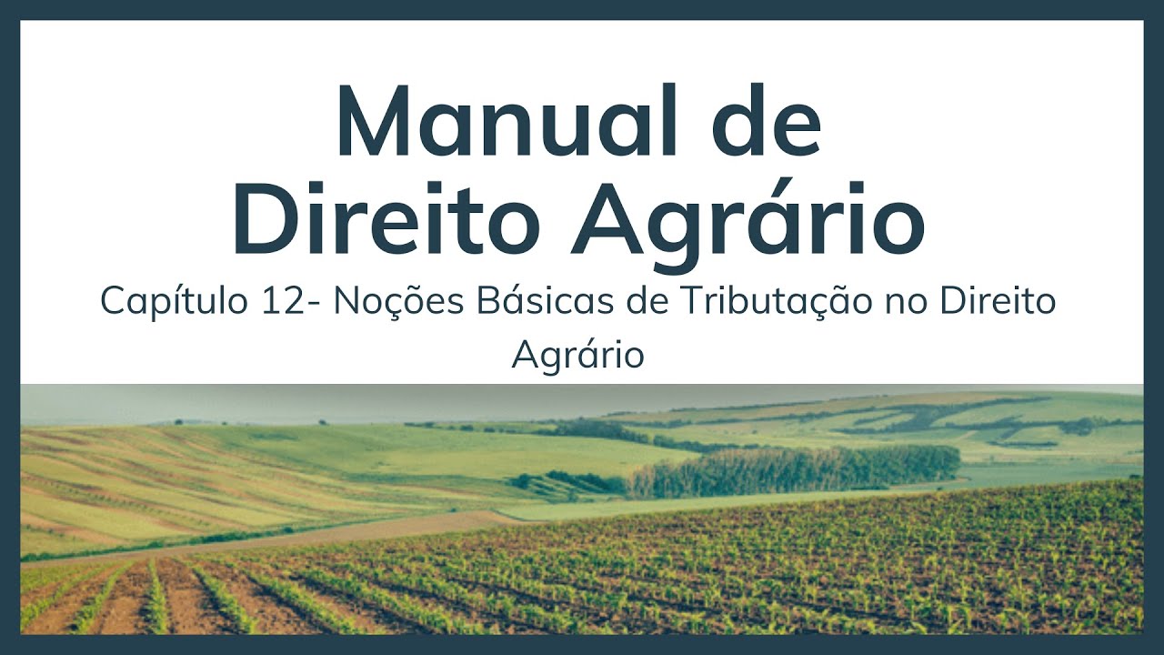 Direito Agrário - Noções de Tributação