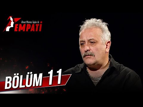Empati 11. Bölüm - Onur Ünlü