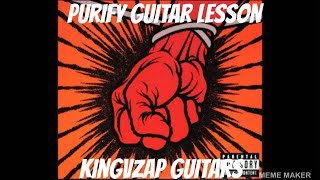 Metallica - Purify Guitar Lesson