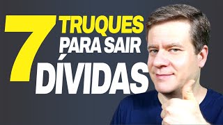 Como Sair das Dívidas Mesmo Ganhando Pouco [7 Truques que Funcionam]