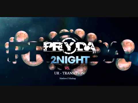 Eric Prydz Vs. UR - 2Night Transition (Matthew.S Mashup)