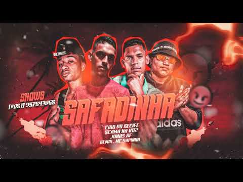 CAIO DO RECIFE MC JONAS RF JR XCAMA NA VOZ E MC SAPINHA - ELA É SAFADINHA / VAI CAVALA - BREGA FUNK