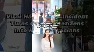 Download lagu Viral Hairdresser Incident Turns Chinese Netizens Into Mathematicians 🤭 #china #chinese #funny mp3