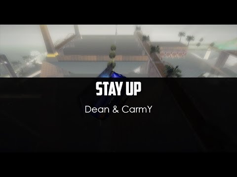 Dean ft. CarmY - Stay Up