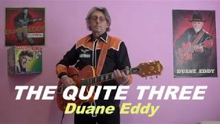 THE QUIET THREE (Duane Eddy)