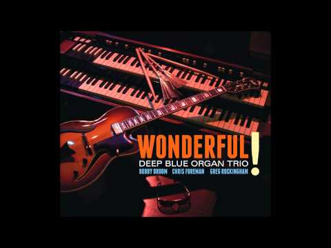 Deep Blue Organ Trio - "As" (Stevie Wonder jazz cover)