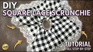 How to Make a Square Lace Scrunchie (Easy DIY Tutorial)