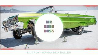 Lil Troy - Wanna Be a Baller - BASS BOOSTED