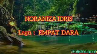 Download lagu Empat Dara ( Lirik). - Noraniza Idris mp3