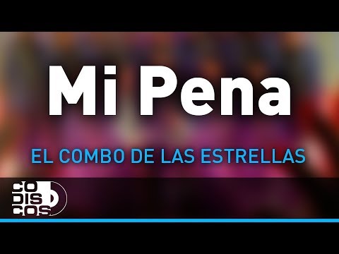 Mi Pena, El Combo De Las Estrellas - Audio