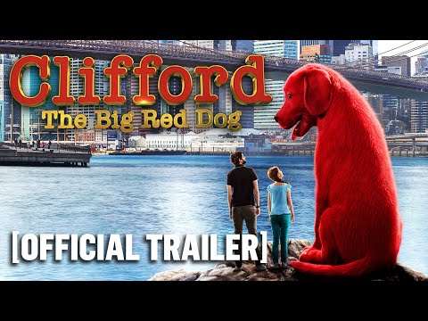 "Clifford the Big Red Dog" Official Trailer