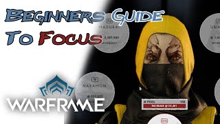 Warframe: Beginners guide to Focus