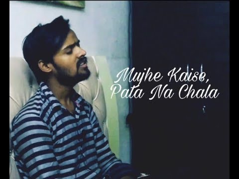 Sahil Mujhe kaise...