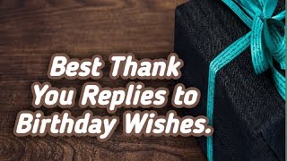 Best Thank You Replies to Birthday Wishes In Engli