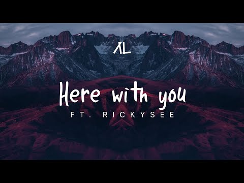 Altero - Here With You (ft. Rickysee) [Lyric Video]