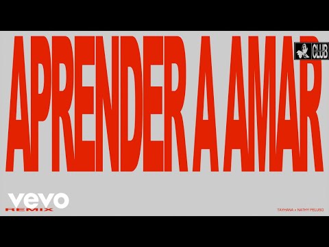 NATHY PELUSO, Tayhana - APRENDER A AMAR - TAYHANA REMIX