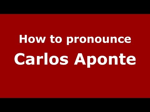 How to pronounce Carlos Aponte (Colombian Spanish/Colombia)  - PronounceNames.com