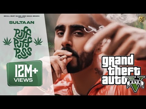 Puff Puff Pass | Sultaan |  | New Punjabi Songs 2022 | GTA 5