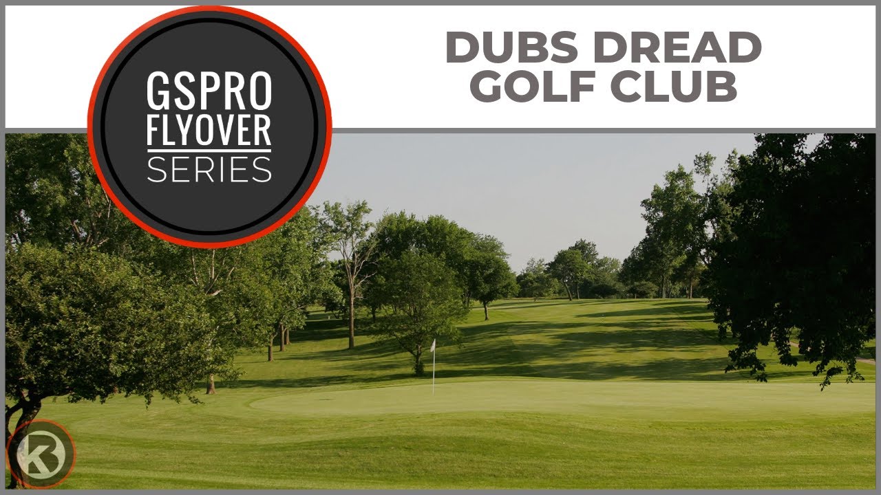 Watch Dubs Dread Golf Club flyover on YouTube