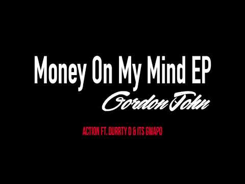 GordonJohn ft. Durrty D, Its Gwapo - Action (#MOMMEP)