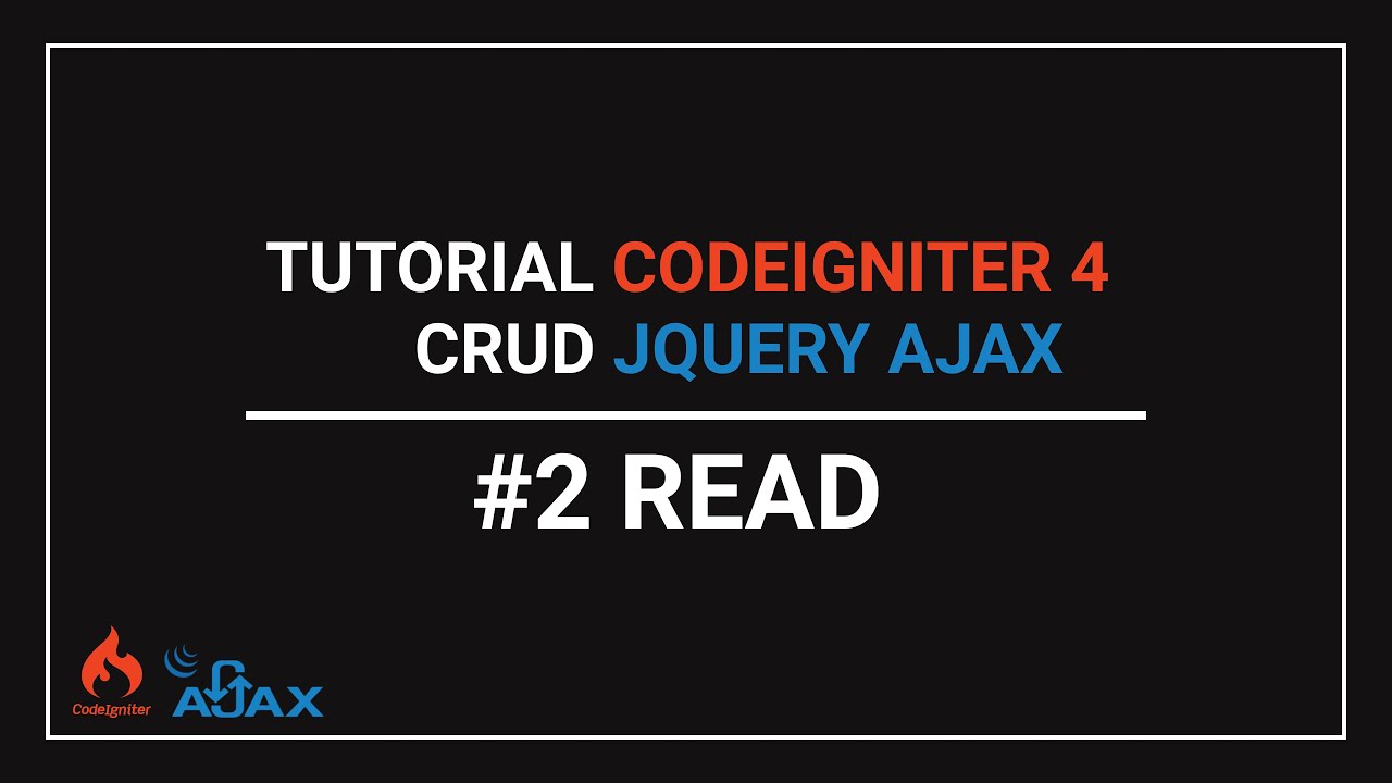2. READ  - Tutorial CRUD using jQuery AJAX in CodeIgniter 4