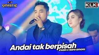 Download lagu ANDAI TAK BERPISAH - IRWAN X TIARA AMORA - LIVE SIMPATIK MUSIC KLK AUDIO - PARE KEDIRI mp3