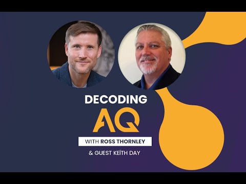 Decoding AQ with Ross Thornley Feat. Keith Day - 'The Neuropathy Warrior'