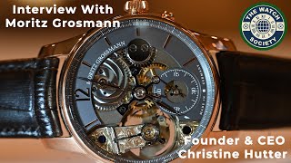 Moritz Grossmann Founder & CEO Christine Hutter Interview