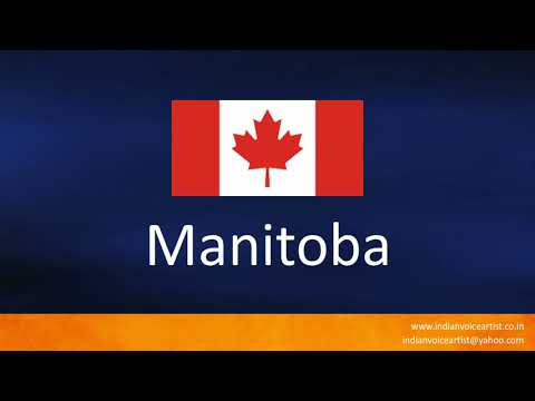 How to pronounce "Manitoba". (Province in Canada)