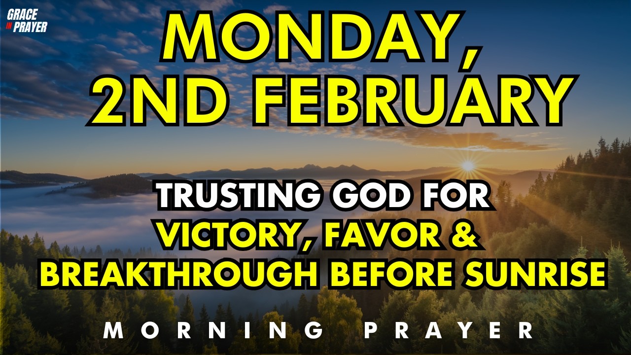 Monday Prayer for the New Week | Trusting God for Victory, Favor & Breakthrough Before Sunrise