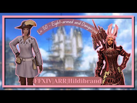 FFXIV | ARR | Hildibrand Quest Lv. 50 - Eight-armed and Dangerous