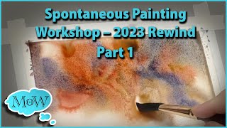 Part 1 Spontaneous Painting How to Start – Strathmore Workshop 2023