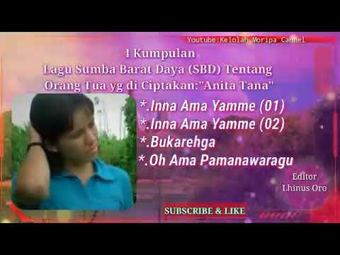 4 kumpulan Lagu SBD yg diciptakan oleh "Anita Tana"