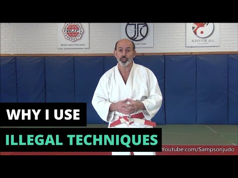 Why I Use Illegal Judo Techniques.