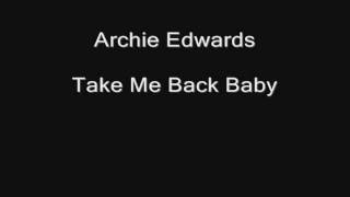 Rural Blues 1 -- track 15 of 16 -- Archie Edwards -- Take Me Back Baby