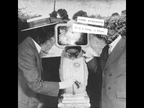 IT'S A DRAG, A BLAST - COMA SVENSSON