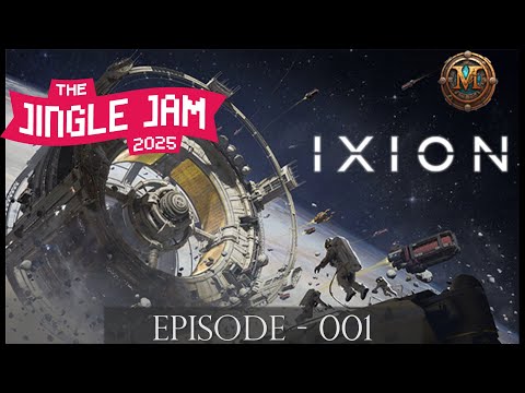 IXION -Episode  001- Jingle Jam 2025