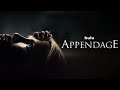 APPENDAGE Official Movie Trailer 2023