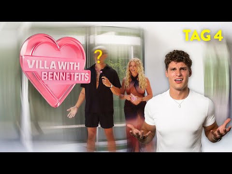 EIFERSUCHT IN DER VILLA: TAG 4 - Villa with Bennetfits