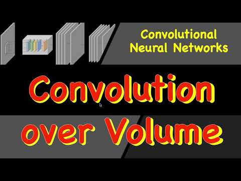 CNN 5 Convolution over Volume | Convolutional Neural Networks