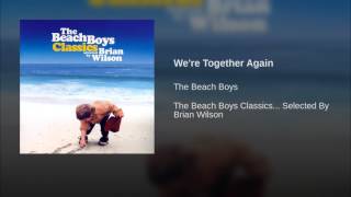 We're Together Again